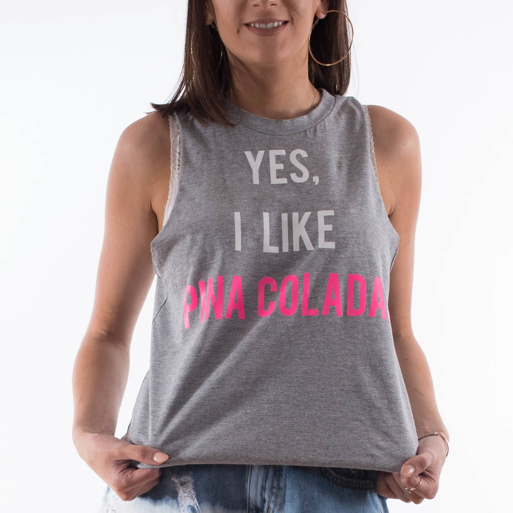 Yes I Like Pina Coladas Slogan Vest Top By Rock On Ruby ...