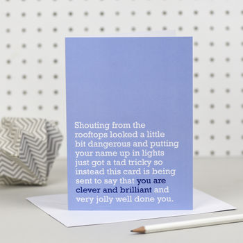 'You Are Clever And Brilliant' Congratulations Card, 3 of 4