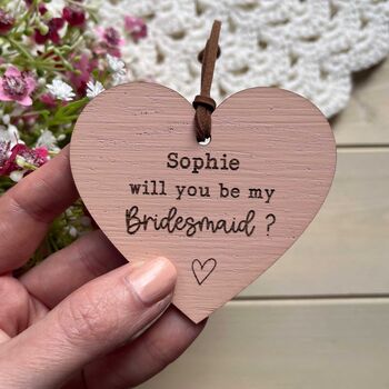 Personalised Bridesmaid Proposal Wooden Heart Sign, 3 of 10