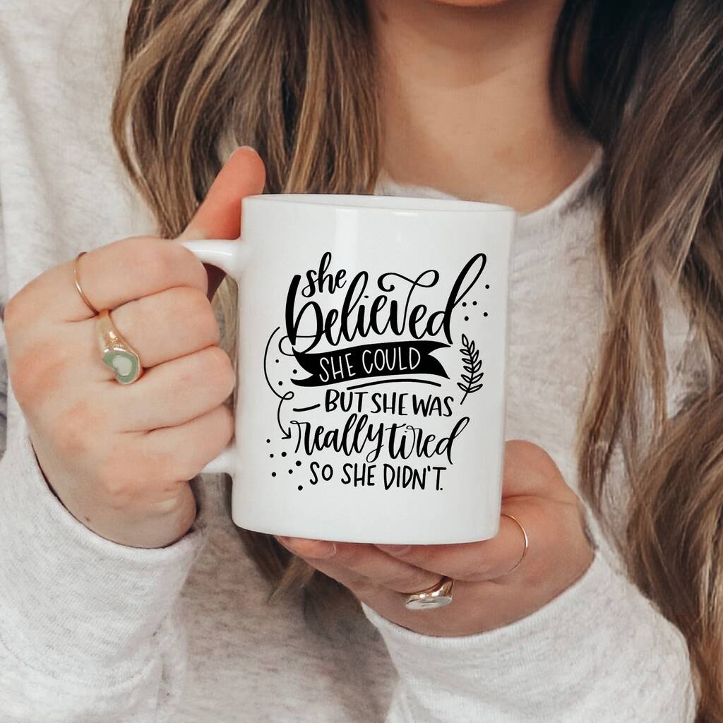 She Believed She Could Mug Gift By PRINTS279