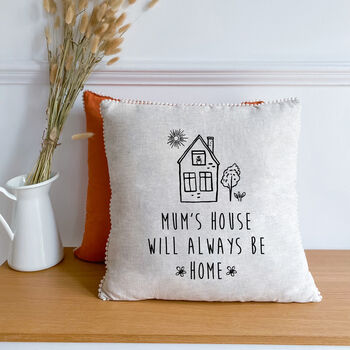 Mum's House Will Always Be Home Linen Cushion, 2 of 8