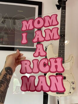 Mom I Am A Rich Man Clear Acrylic Vinyl Plaque Decor, 6 of 10