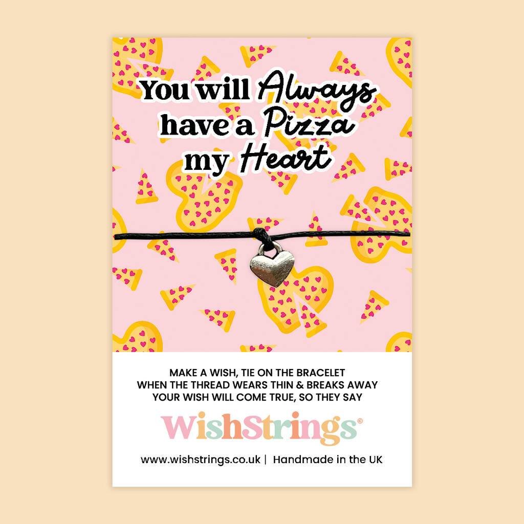 Pizza My Heart Wish Bracelet – Funny Love Gift, 1 of 3