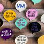 Personalised Design Your Speech Bubble Enamel Pin, thumbnail 5 of 7