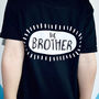 Monochrome Brother/Sister Sibling Slogan T Shirt, thumbnail 2 of 5