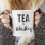 'Tea Or Whiskey' Personalised Mug, thumbnail 1 of 2