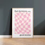 Bad Decisions Make Good Stories Checkered Quote Print, thumbnail 1 of 4