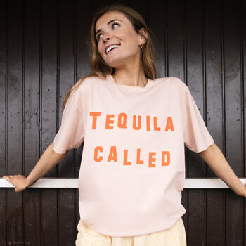 Tequila Called Unisex Slogan T Shirt In Peach, 2 of 4