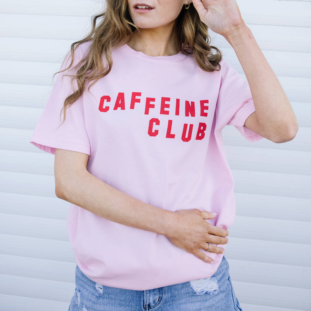 Caffeine Club Women's Slogan T Shirt, 1 of 3