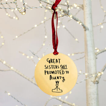 'Sisters Get Promoted To Aunty' Christmas Decoration, 2 of 6