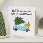 Funny Car Christmas Card For Dad, thumbnail 1 of 7
