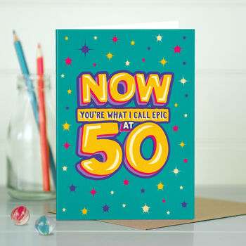 Funny 50th Epic Milestone Birthday Card By The Typecast Gallery ...