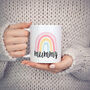 Mummy Rainbow Mug Mothers Day Gift, thumbnail 1 of 2