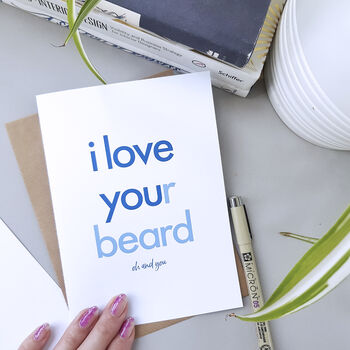 I Love Your Beard | Valentine's Day Card For Boyfriend, 2 of 3