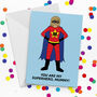 Design Your Own Supermum Personalised Mother's Day Card, thumbnail 1 of 2