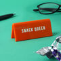 Orange 'Snack Queen' Desk Sign, thumbnail 1 of 2