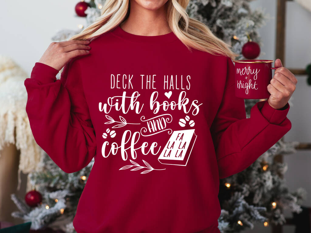 Christmas Sweatshirt Deck The Halls Books And Coffee, 1 of 3