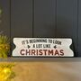 Metal 'It's Beginning To Look…' Christmas Sign, thumbnail 1 of 2