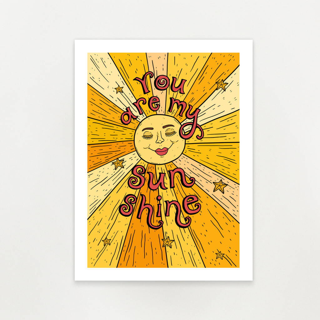 you-are-my-sunshine-unframed-art-print-by-arrow-gift-co