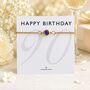 90th Birthstone Birthday Bracelet Gift For Mum, Nan Or Grandma, thumbnail 1 of 11