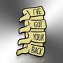I've Got Your Back Spine Vertebrae Enamel Pin Badge, Medical Gifts For Physiotherapist, Chiropractor, Orthopaedic, thumbnail 3 of 8