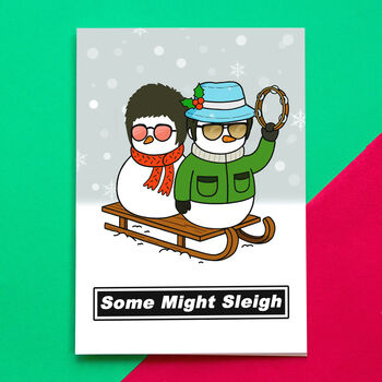 'Some Might Sleigh' Oasis Christmas Card, 3 of 3