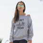 Sweatshirt I Can't Adult Today, thumbnail 1 of 7