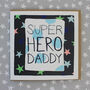 Super Hero Daddy Birthday Card, thumbnail 1 of 1