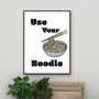 Use Your Noodle Kitchen Print, thumbnail 1 of 4