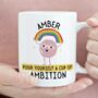 Personalised Pour Yourself A Cup Of Ambition Mug, thumbnail 2 of 7