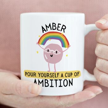 Personalised Pour Yourself A Cup Of Ambition Mug, 2 of 7