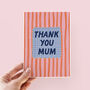 Thank You Mum Stripey Modern Mother's Day Card, thumbnail 1 of 4