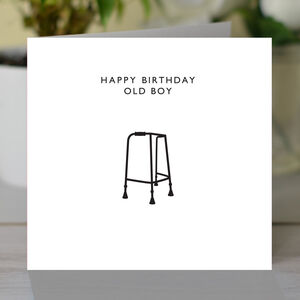 'happy Birthday Old Boy' Card By Loveday Designs