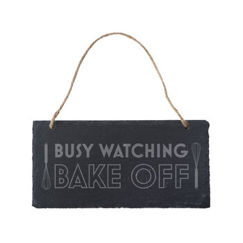 Great British Baker 'Busy Watching Bake Off' Illustrated Slate Sign, 2 of 2