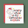 Merry Christmas To My Favourite Niece/Nephew Card, thumbnail 1 of 4