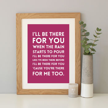 'I'll Be There For You' Song Lyrics Print, 10 of 12