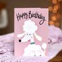 Poodle Birthday Greetings Card, thumbnail 1 of 5