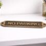 Custom Solid Brass No Parking Plaque With Antique Finish, thumbnail 6 of 6