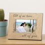 All Of Me Loves All Of You Wood Picture Frame, thumbnail 1 of 2