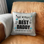 Personalised The World's Best Dad Faux Fur Cuddle Cushion Daddy, Dad, Pops, Papa, thumbnail 4 of 5