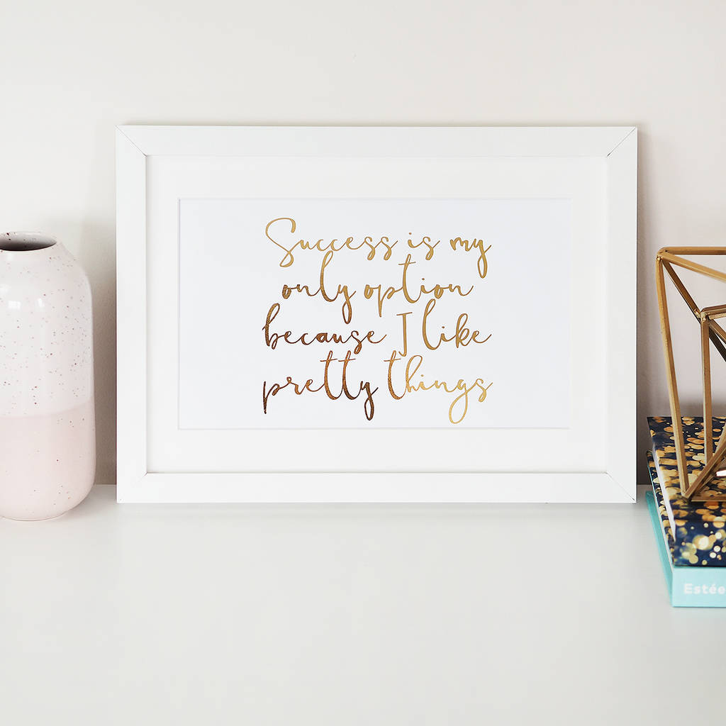 'Success Is My Only Option' Foil Wall Art Print By Lily Rose Co