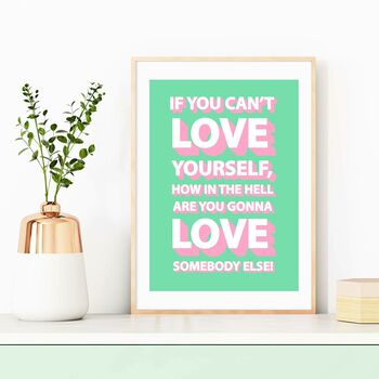 Love Yourself Print, 2 of 8