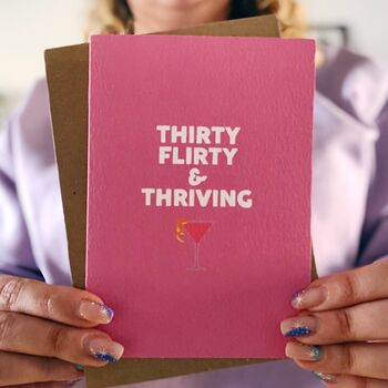 30th Birthday 'Thirty, Flirty And Thriving' Card, 7 of 7