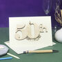 Personalised 50th Birthday Card, thumbnail 1 of 12