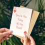 Anniversary Romantic Card 'You're The King Of My Heart', thumbnail 1 of 4