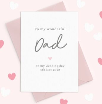 To My Dad Wedding Day Card, 3 of 3