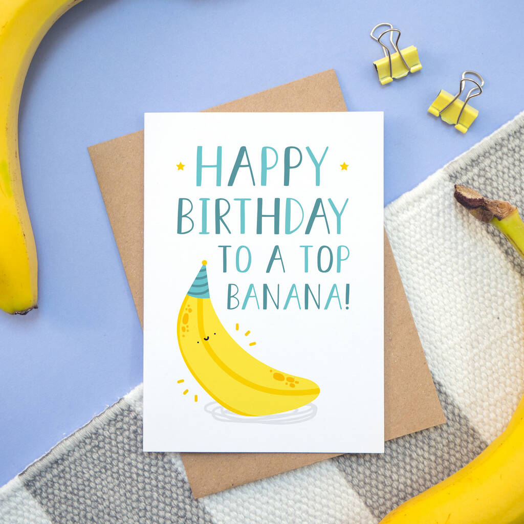 Top Banana Birthday Card By Joanne Hawker