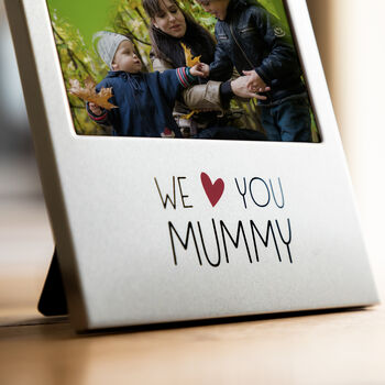We Love You Mummy Photo Frame, 2 of 5