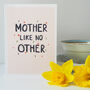 Mother Like No Other Mother's Day Card, thumbnail 1 of 5