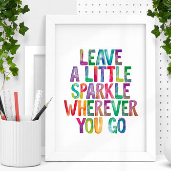 'Leave A Little Sparkle Wherever You Go' Print, 2 of 5